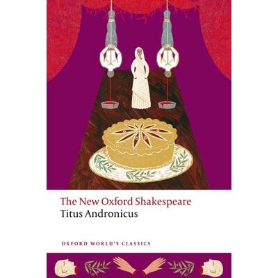 Oxford University Press Titus Andronicus Oxford University Press Titus Andronicus