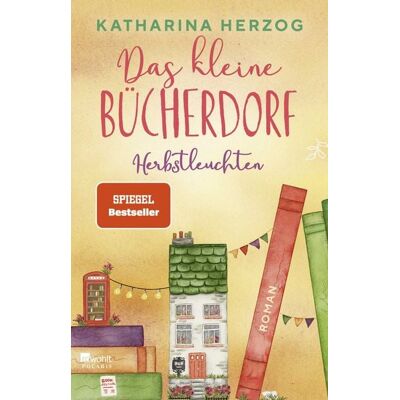 Rowohlt Taschenbuch Das kleine Bücherdorf: Herbstleuchten Rowohlt Taschenbuch Das kleine Bücherdorf: Herbstleuchten
