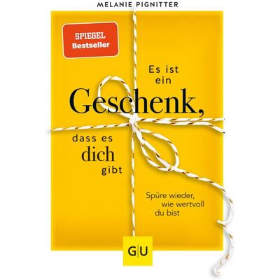 Gräfe und Unzer eBook Es ist ein Geschenk, dass es dich gibt Gräfe und Unzer eBook Es ist ein Geschenk, dass es dich gibt