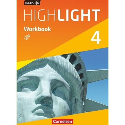 Cornelsen Verlag English G Highlight 4: 8. Schuljahr. Workbook mit Audios Online Hauptschule Cornelsen Verlag English G Highlight 4: 8. Schuljahr. Workbook mit Audios Online Hauptschule