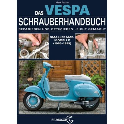 Heel Das Vespa Schrauberhandbuch Heel Das Vespa Schrauberhandbuch