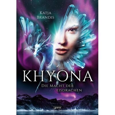 Arena Verlag eBooks Khyona (2). Die Macht der Eisdrachen Arena Verlag eBooks Khyona (2). Die Macht der Eisdrachen