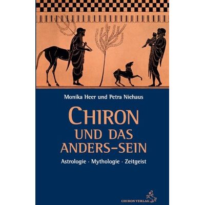 Chiron und das Anders-Sein Chiron und das Anders-Sein