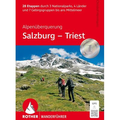 Rother Bergverlag ROTHER Wanderführer Alpenüberquerung Salzburg - Triest Rother Bergverlag ROTHER Wanderführer Alpenüberquerung Salzburg - Triest