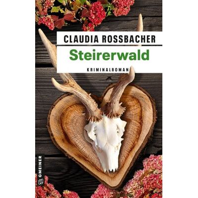 Gmeiner Verlag eBooks Steirerwald Gmeiner Verlag eBooks Steirerwald