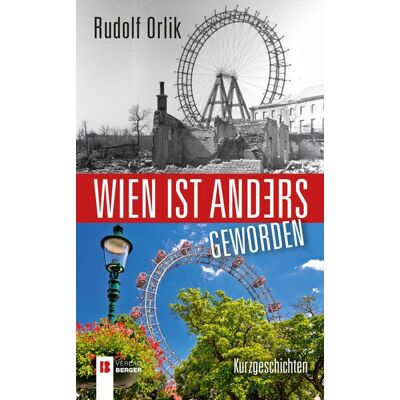 Berger & Söhne, Ferdinand Wien ist anders - geworden Berger & Söhne, Ferdinand Wien ist anders - geworden