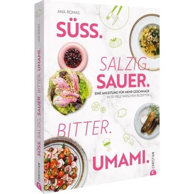 Christian Süß. Salzig. Sauer. Bitter. Umami. Christian Süß. Salzig. Sauer. Bitter. Umami.