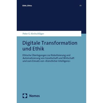 Nomos Digitale Transformation und Ethik Nomos Digitale Transformation und Ethik