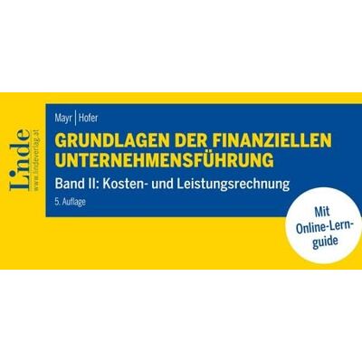 Linde Grundlagen der finanziellen Unternehmensführung, Band II Linde Grundlagen der finanziellen Unternehmensführung, Band II
