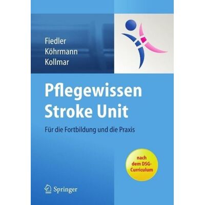Springer Pflegewissen Stroke Unit Springer Pflegewissen Stroke Unit