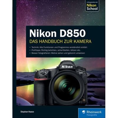Rheinwerk eBooks Nikon D850 Rheinwerk eBooks Nikon D850