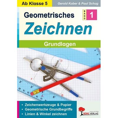 Kohl-Verlag eBooks Geometrisches Zeichnen / Band 1: Grundlagen Kohl-Verlag eBooks Geometrisches Zeichnen / Band 1: Grundlagen