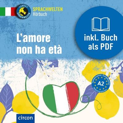 Circon Verlag GmbH L'amore non ha età Circon Verlag GmbH L'amore non ha età