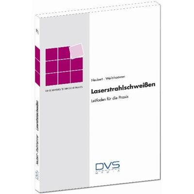 DVS Media Laserstrahlschweißen DVS Media Laserstrahlschweißen