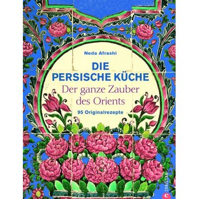 Christian Die persische Küche Christian Die persische Küche