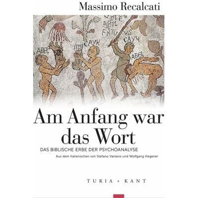 Verlag Turia + Kant Am Anfang war das Wort Verlag Turia + Kant Am Anfang war das Wort
