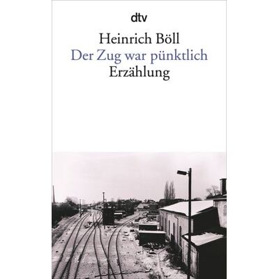 dtv Der Zug war pünktlich dtv Der Zug war pünktlich