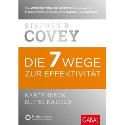 Gabal Die 7 Wege zur Effektivität. Gabal Die 7 Wege zur Effektivität.