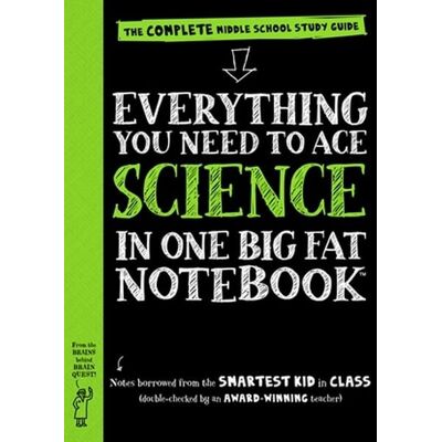 Workman Everything You Need to Ace Science in One Big Fat Notebook Workman Everything You Need to Ace Science in One Big Fat Notebook