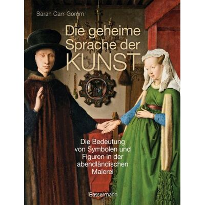 Bassermann Die geheime Sprache der Kunst Bassermann Die geheime Sprache der Kunst