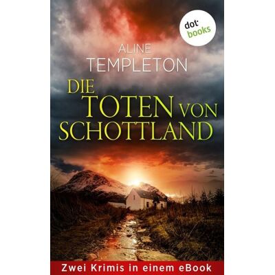 Dotbooks Die Toten von Schottland Dotbooks Die Toten von Schottland