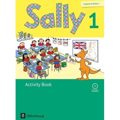 Oldenbourg Schulbuchverlag Sally - Englisch ab Klasse 1 - Ausgabe 2015 für alle Bundesländer außer Nordrhein-Westfalen - 1. Schuljahr Oldenbourg Schulbuchverlag Sally - Englisch ab Klasse 1 - Ausgabe 2015 für alle Bundesländer außer Nordrhein-Westfalen - 1. Schuljahr