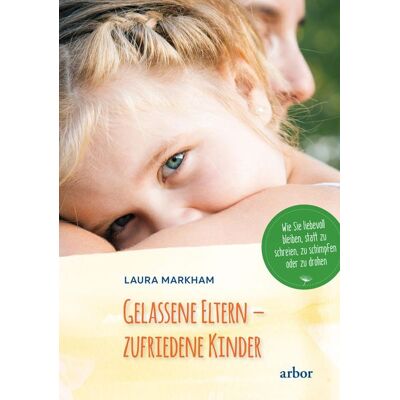 Arbor Gelassene Eltern - zufriedene Kinder Arbor Gelassene Eltern - zufriedene Kinder