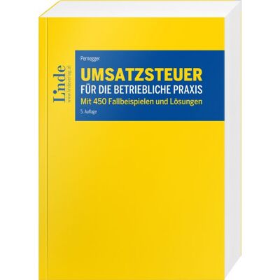 Linde Umsatzsteuer für die betriebliche Praxis Linde Umsatzsteuer für die betriebliche Praxis