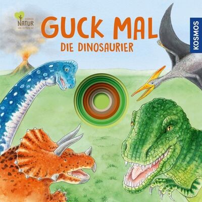 Kosmos Guck mal die Dinosaurier Kosmos Guck mal die Dinosaurier