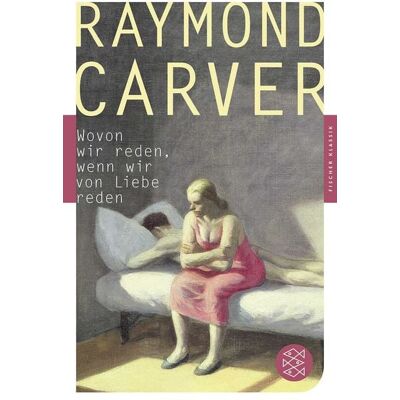 Fischer Taschenbuch Verlag Wovon wir reden, wenn wir von Liebe reden Fischer Taschenbuch Verlag Wovon wir reden, wenn wir von Liebe reden
