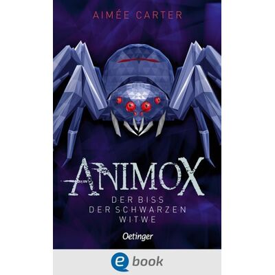 Oetinger Animox 4. Der Biss der Schwarzen Witwe Oetinger Animox 4. Der Biss der Schwarzen Witwe