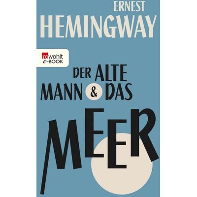 Rowohlt eBooks Der alte Mann und das Meer Rowohlt eBooks Der alte Mann und das Meer