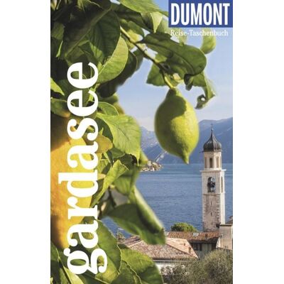 MairDuMont GmbH & Co. KG DUMONT Reise-Taschenbuch E-Book Gardasee MairDuMont GmbH & Co. KG DUMONT Reise-Taschenbuch E-Book Gardasee