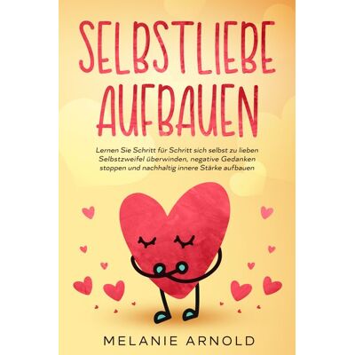 Eulogia Verlags GmbH Selbstliebe aufbauen Eulogia Verlags GmbH Selbstliebe aufbauen