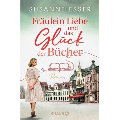 Knaur eBook Fräulein Liebe und das Glück der Bücher Knaur eBook Fräulein Liebe und das Glück der Bücher