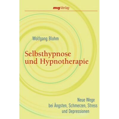Mvg Selbsthypnose und Hypnotherapie Mvg Selbsthypnose und Hypnotherapie