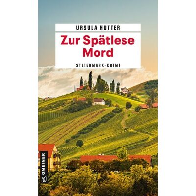 Gmeiner Verlag eBooks Zur Spätlese Mord Gmeiner Verlag eBooks Zur Spätlese Mord