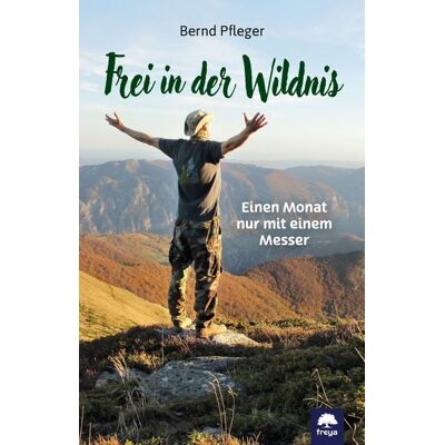 Freya Frei in der Wildnis Freya Frei in der Wildnis