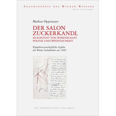 Bibliothek der Provinz Der Salon Zuckerkandl im Kontext von Wissenschaft, Politik und Öffentlichkeit Bibliothek der Provinz Der Salon Zuckerkandl im Kontext von Wissenschaft, Politik und Öffentlichkeit