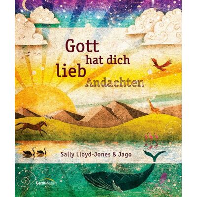 Gerth Medien Gott hat dich lieb Andachten Gerth Medien Gott hat dich lieb Andachten