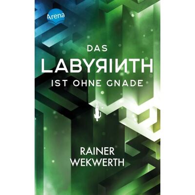 Arena Das Labyrinth (3). Das Labyrinth ist ohne Gnade Arena Das Labyrinth (3). Das Labyrinth ist ohne Gnade