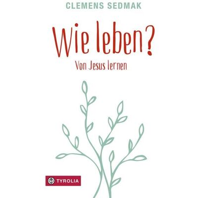 Tyrolia Wie leben? Tyrolia Wie leben?