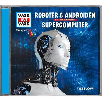 Tessloff Verlag WAS IST WAS Hörspiel-CD: Roboter & Androiden/ Supercomputer Tessloff Verlag WAS IST WAS Hörspiel-CD: Roboter & Androiden/ Supercomputer