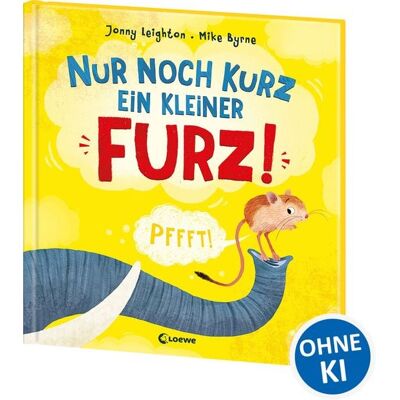 Loewe Nur noch kurz ein kleiner Furz! Loewe Nur noch kurz ein kleiner Furz!