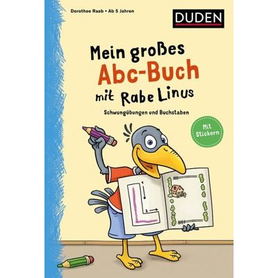 Duden ein Imprint von Cornelsen Verlag GmbH Mein großes Abc-Buch mit Rabe Linus - ab 5 Jahren Duden ein Imprint von Cornelsen Verlag GmbH Mein großes Abc-Buch mit Rabe Linus - ab 5 Jahren