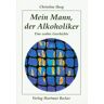 Becker, Hartmut Mein Mann, der Alkoholiker