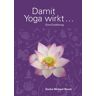 EditionBlumenau Damit Yoga wirkt