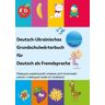 Interkultura Verlag - Social Business Verlag Deutsch-Ukrainisches Grundschulwörterbuch für Deutsch als Fremdsprache