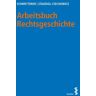 Facultas Arbeitsbuch Rechtsgeschichte