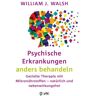 Vak Psychische Erkrankungen anders behandeln